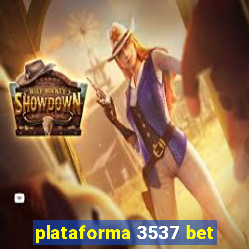 plataforma 3537 bet