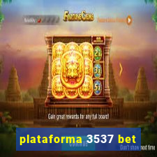 plataforma 3537 bet