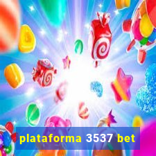 plataforma 3537 bet