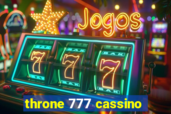 throne 777 cassino