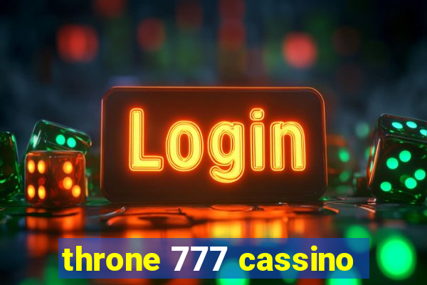 throne 777 cassino