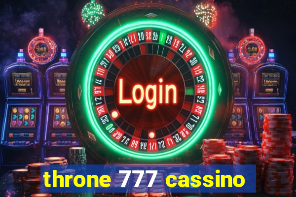 throne 777 cassino