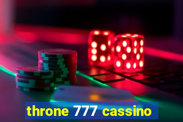 throne 777 cassino