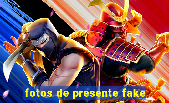 fotos de presente fake