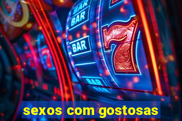 sexos com gostosas