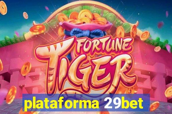 plataforma 29bet