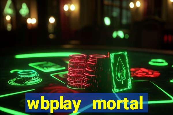 wbplay mortal kombat mobile