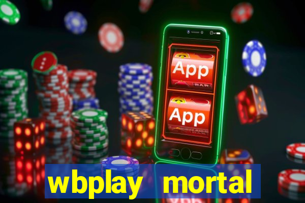 wbplay mortal kombat mobile