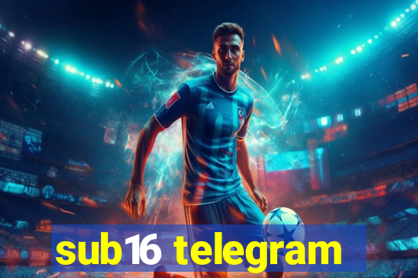 sub16 telegram