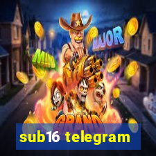 sub16 telegram