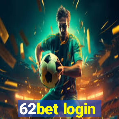 62bet login