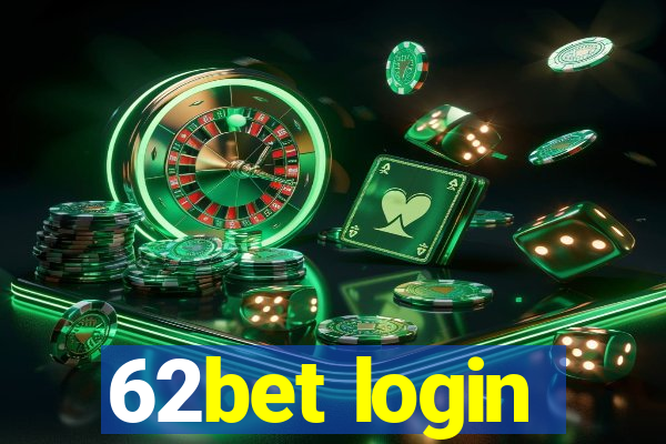 62bet login