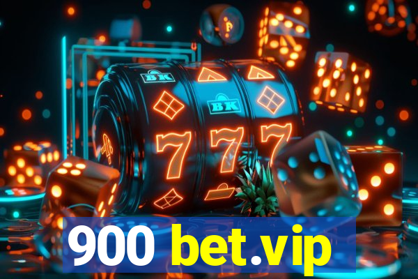 900 bet.vip