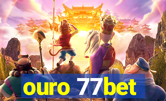 ouro 77bet