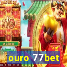 ouro 77bet