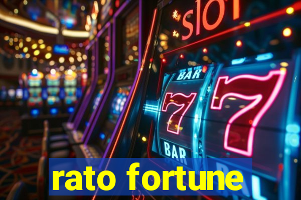 rato fortune