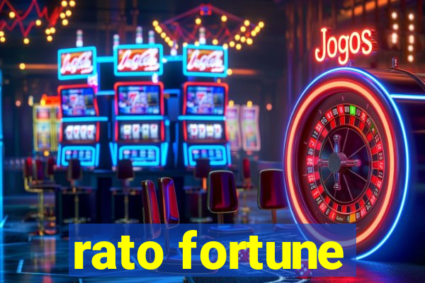 rato fortune