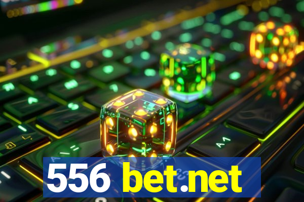 556 bet.net