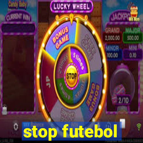 stop futebol