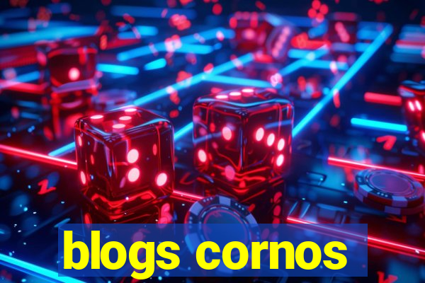 blogs cornos