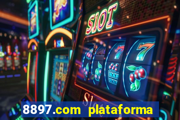 8897.com plataforma de jogos