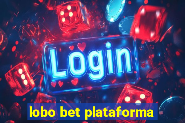 lobo bet plataforma