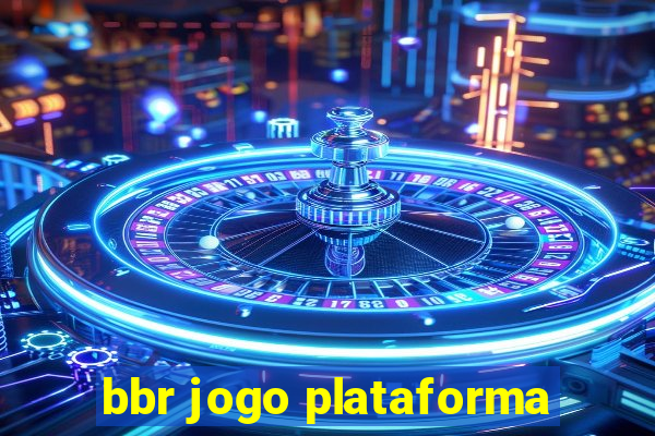 bbr jogo plataforma