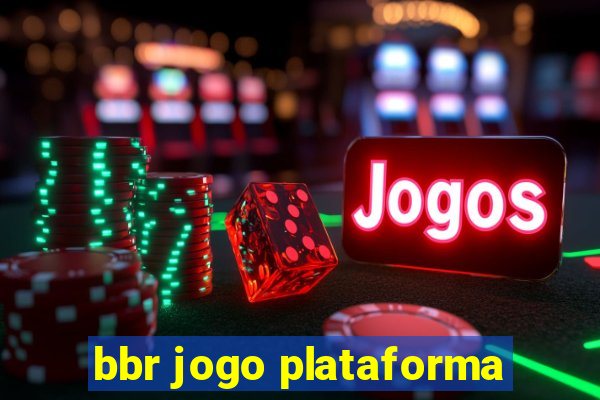 bbr jogo plataforma