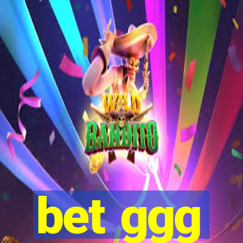 bet ggg