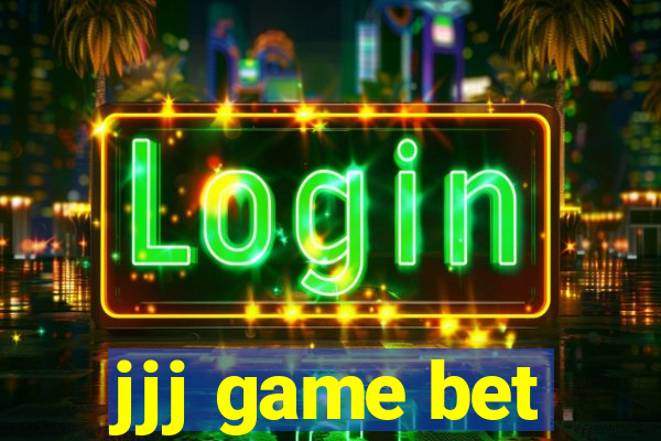 jjj game bet