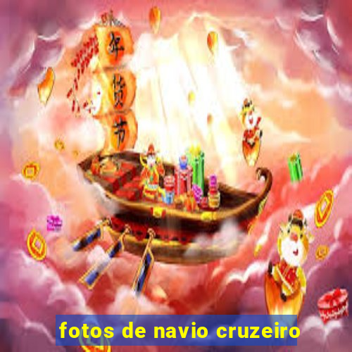 fotos de navio cruzeiro