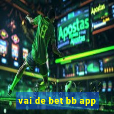 vai de bet bb app