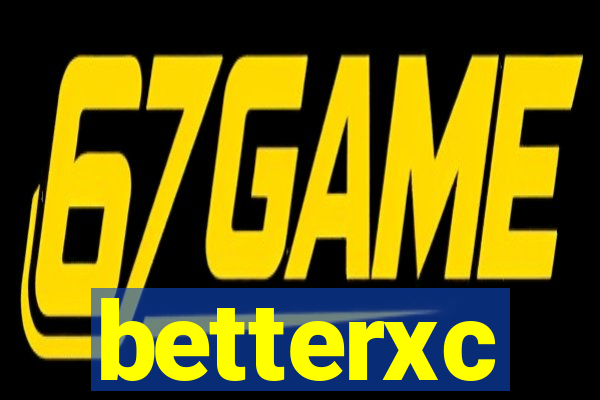 betterxc