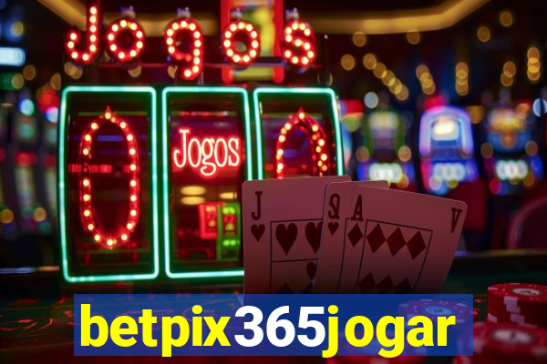 betpix365jogar