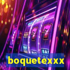 boquetexxx