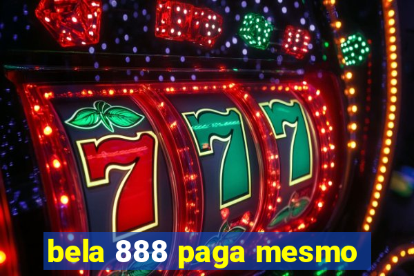 bela 888 paga mesmo