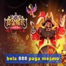 bela 888 paga mesmo