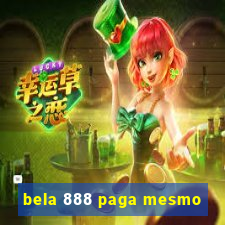 bela 888 paga mesmo