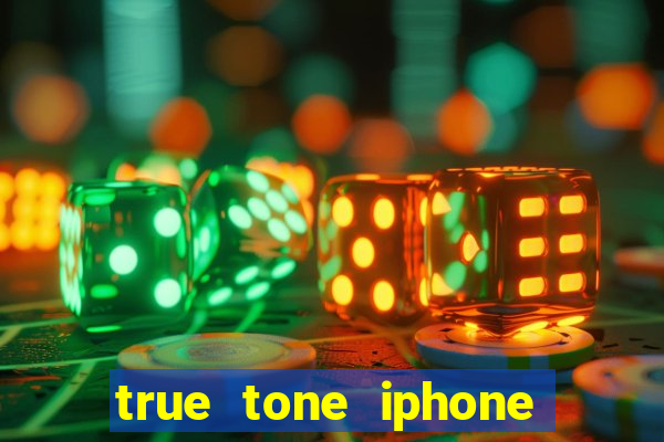 true tone iphone economiza energia