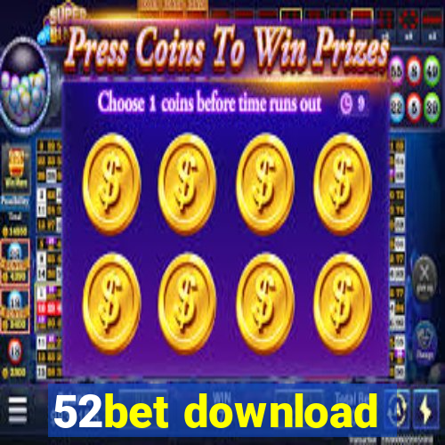 52bet download