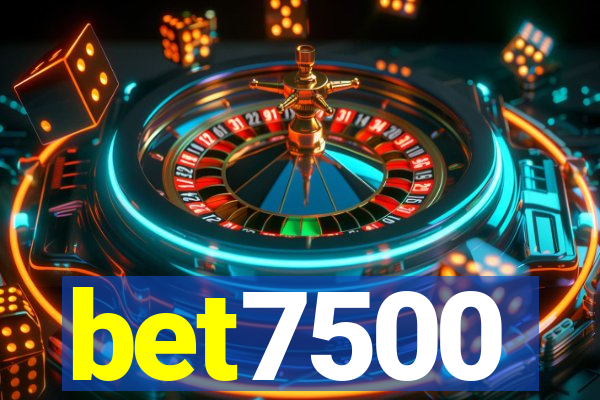 bet7500