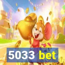 5033 bet