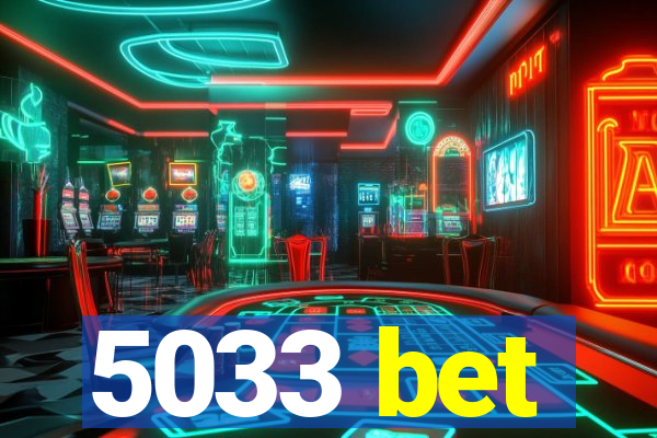 5033 bet