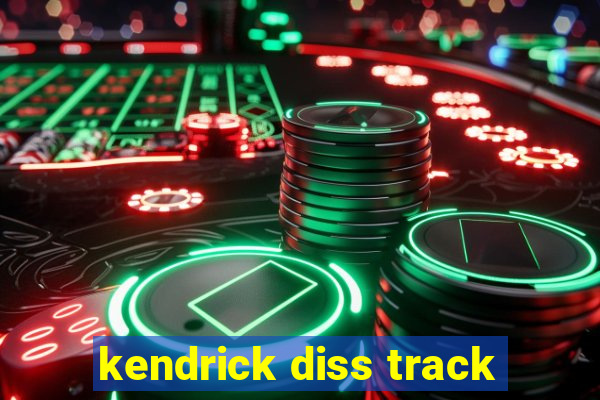 kendrick diss track