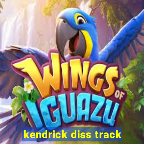 kendrick diss track