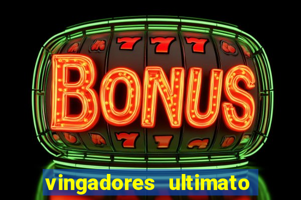 vingadores ultimato dublado download