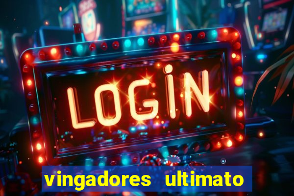 vingadores ultimato dublado download