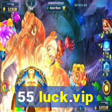 55 luck.vip