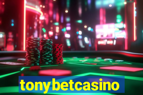 tonybetcasino