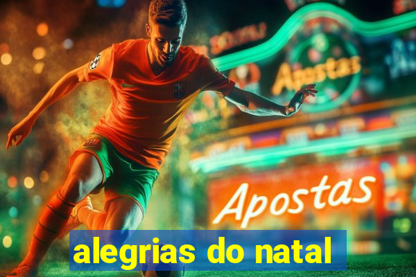 alegrias do natal